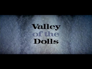 valley of the dolls (1967, usa, dir. mark robson)