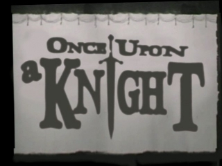 once upon a knight (1961, usa)
