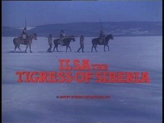 ilsa the tigress of siberia (1977, canada, dir. jean lafleur)