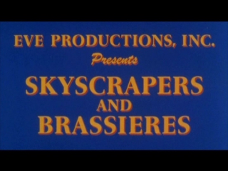 skyscrapers and brassieres (1966, usa, dir. russ meyer) grandpa