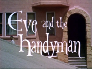 eve and the handyman / eve and the handyman (1961, usa, dir. russ meyer) grandpa
