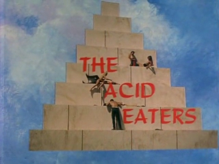 the acid eaters (1968, usa, dir. byron mabe)