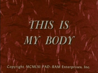 this is my body (1960, usa, dir. russ meyer) grandpa